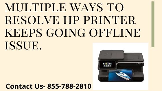Multiple Steps To Resolve Hp Printer Keeps Going Offline