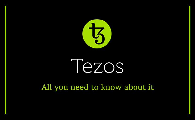 What Is Tezos, Everything You Need To Know About It