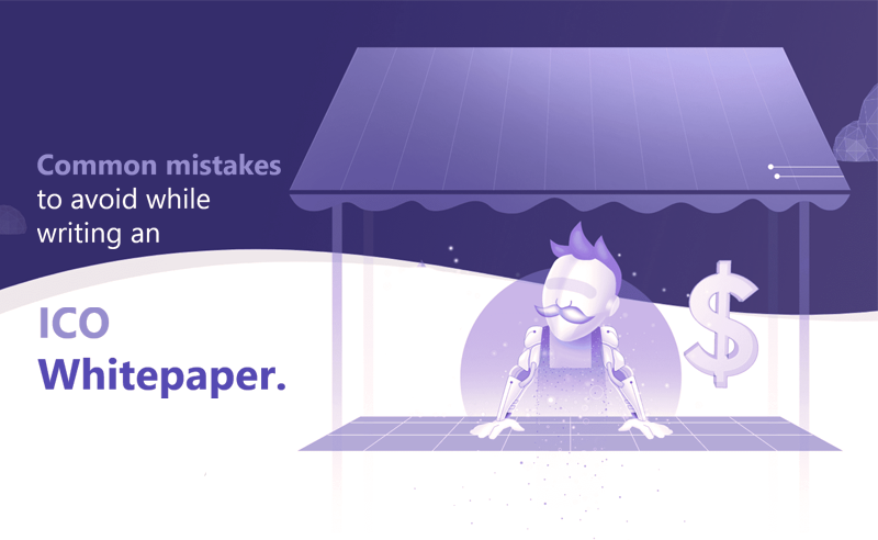 Common Mistakes To Avoid While Writing An ICO White Paper