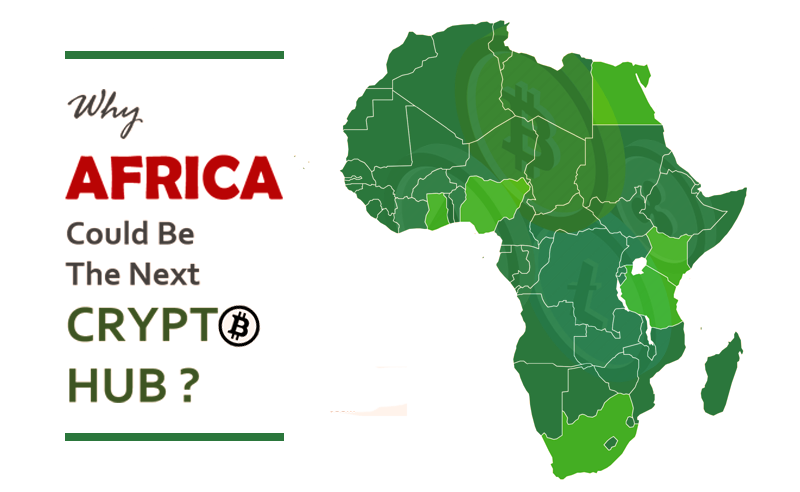 Cryptocurrency Adoption In Africa | Why Africa Can Be The Next Crypto Hub?