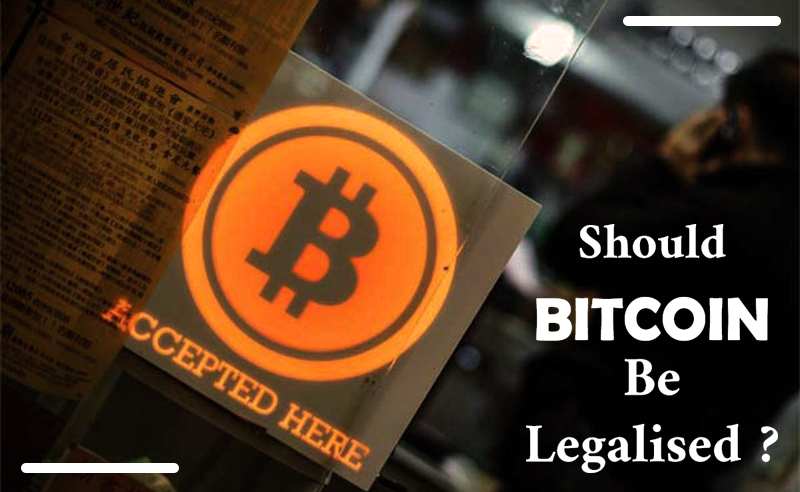 Should Bitcoin Be Legalised? | Should Countries Use Bitcoin?