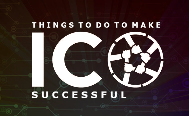 Things To Do To Make ICO Successful, Best ICO Tips