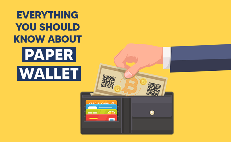 Guide To Paper Wallet | From Storing To Trading
