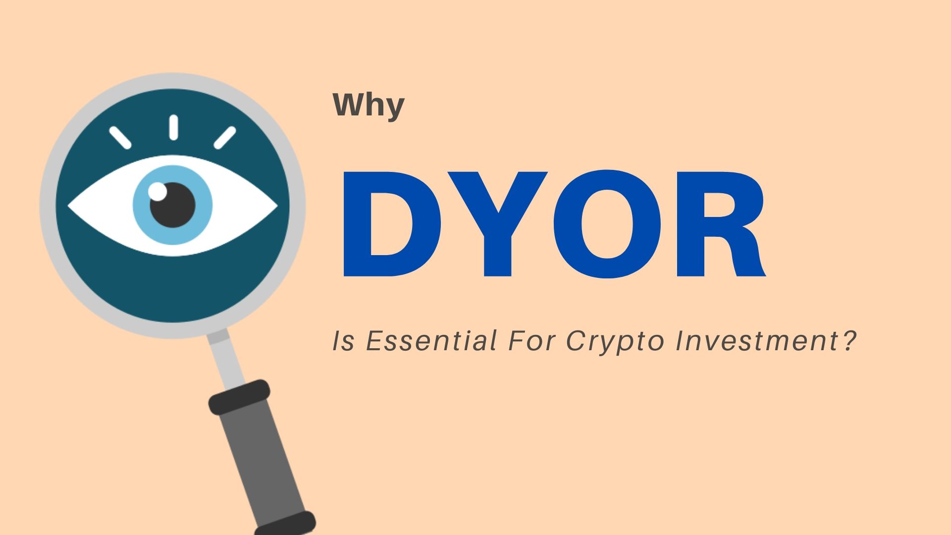 Why DYOR Is Essential For Crypto Investment?