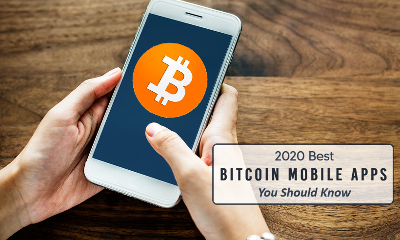 2022 Best Bitcoin Mobile Apps You Should Know