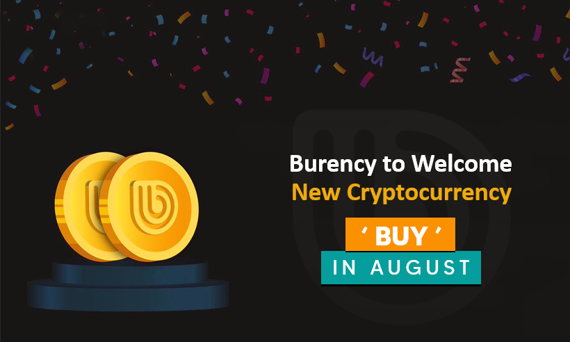Burency To Welcome New Cryptocurrency ‘BUY’ In August