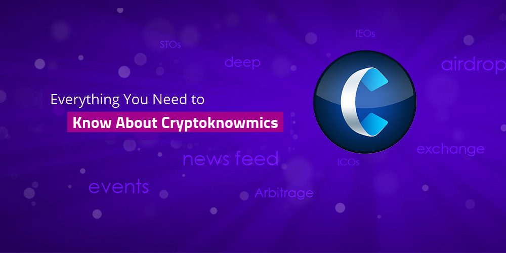 Everything You Need to Know About Cryptoknowmics