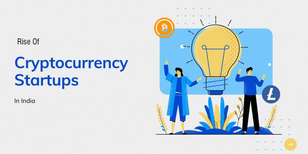 Rise Of Cryptocurrency Startups In India