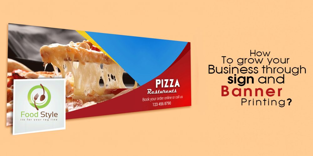 How to Grow your Business through Sign and Banner Printing