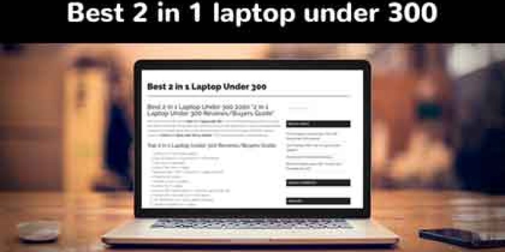 The best 2-in-1 workstation 2020: locate the best and viable PC for your need