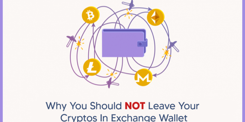Why Leaving Crypto On Exchange Wallet Is Highly Risky?