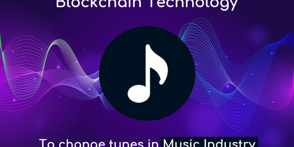 Blockchain Technology To Change Tunes In Music Industry