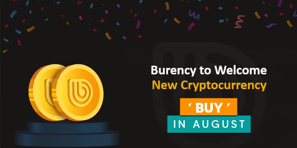 Burency To Welcome New Cryptocurrency ‘BUY’ In August