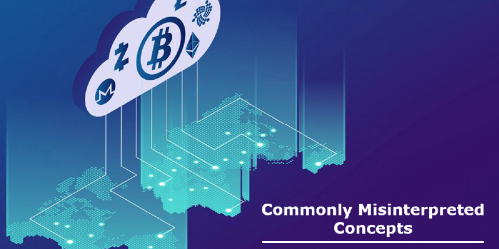 Blockchain And Cryptocurrency | Commonly Misinterpreted Concepts