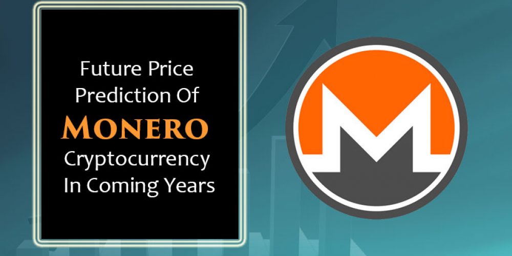Future Price Prediction Of Monero In Coming Years