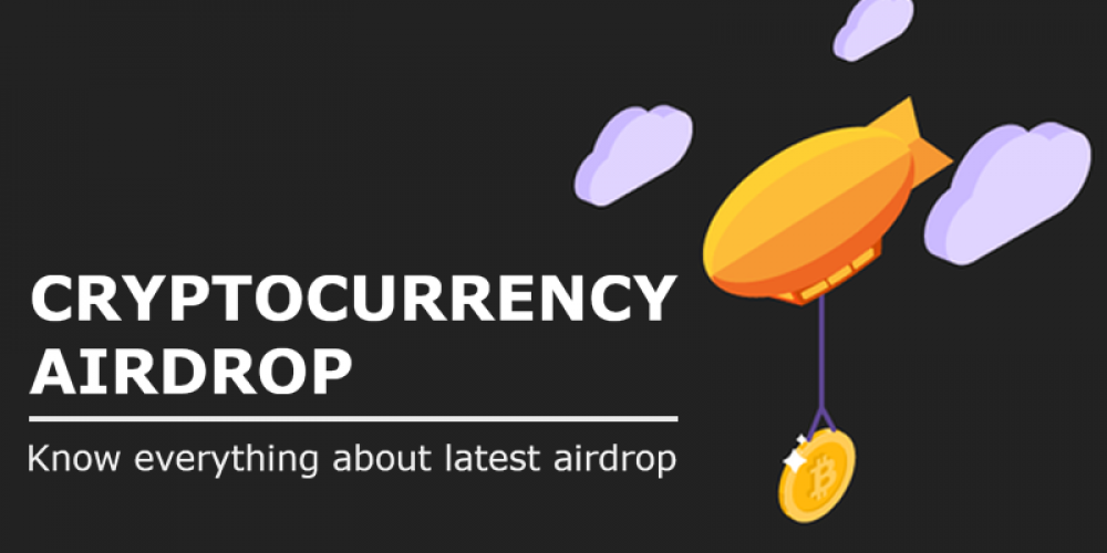 Cryptocurrency Airdrops | Know Everything About Latest Airdrop