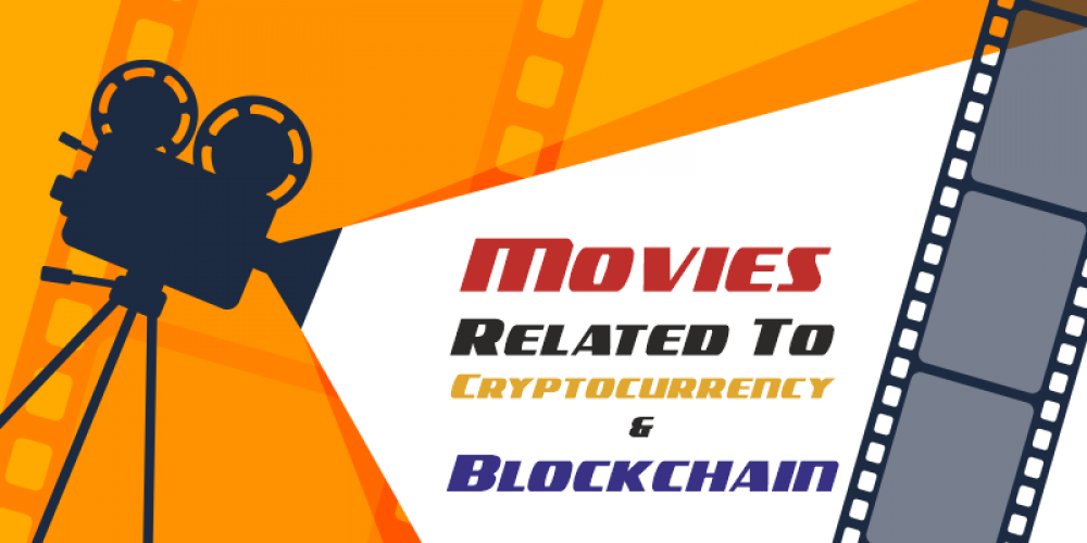 Crypto Movies | Blockchain Movies | Must Watch In 2020
