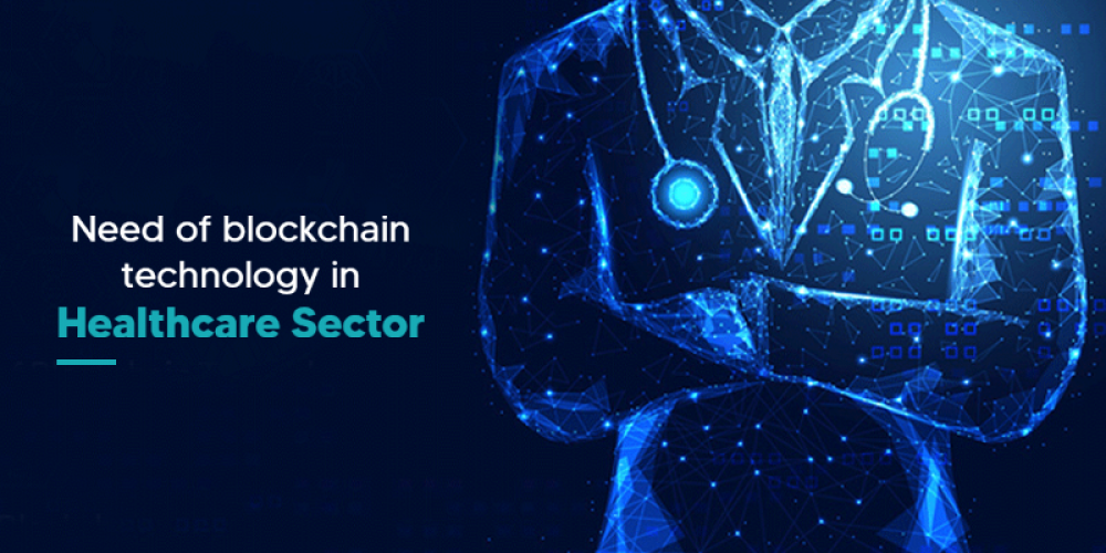 Need Of Blockchain Technology In Healthcare Sector
