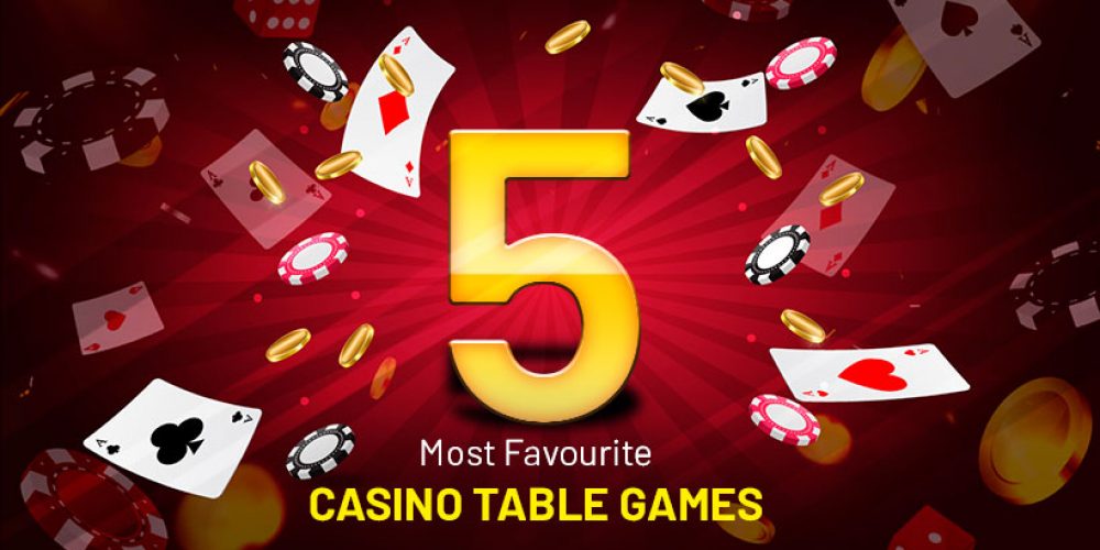 The 5 Most Favourite Casino Table Games