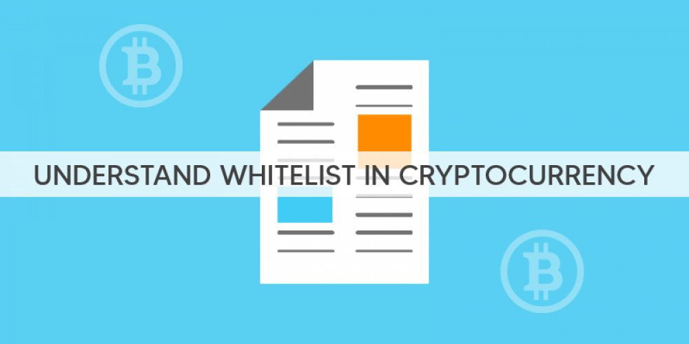 Understand Whitelist In Cryptocurrency
