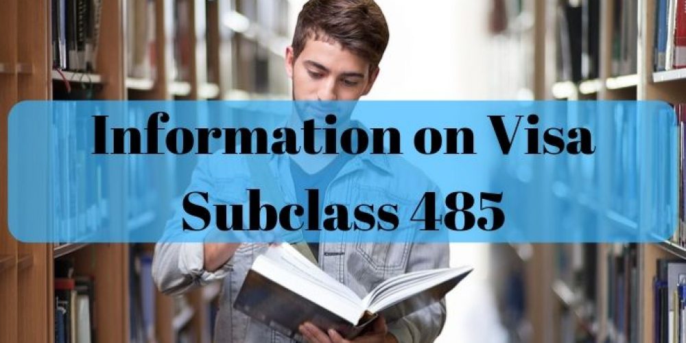 General Temporary Graduate Visa Subclass 485 Information